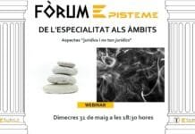 «De l’especialitat als àmbits». Aspectes jurídics i no tan jurídics
